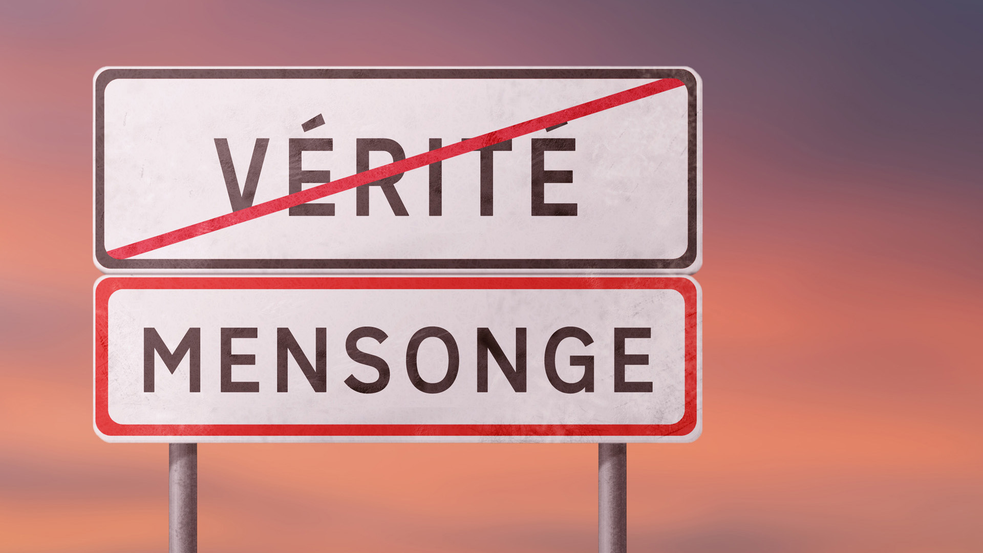 truth and false - white road sign with the inscription in French